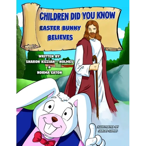 Children Did You Know: Easter Bunny Believes - Paperback