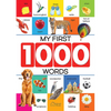 My First 1000 Words: Early Learning Picture Book to Learn Alphabet, Numbers, Shapes and Colours, Transport, Birds and Animals, Professions, Opposite W - Paperback