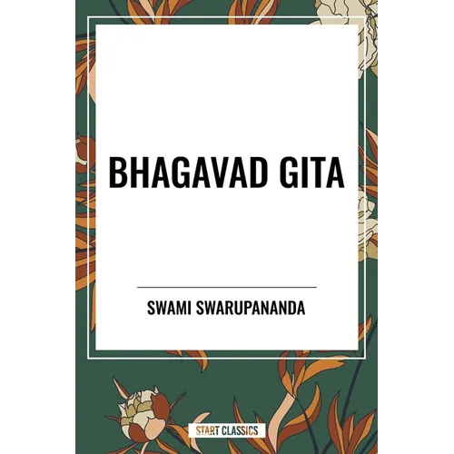 Bhagavad Gita: Being a Discourse Between Arjuna, Prince of India, and the Supreme Being Under the Form of Krishna - Paperback