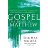 Gospel--The Book of Matthew: A New Translation with Commentary--Jesus Spirituality for Everyone - Paperback
