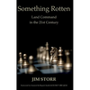 Something Rotten: Land Command in the 21st Century - Hardcover