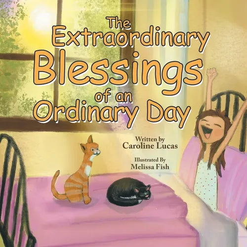 The Extraordinary Blessings of an Ordinary Day - Paperback