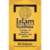 Islam and Economics: A Primer on Markets, Morality, and Justice - Paperback