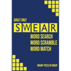 Swear: Naughty Cuss Word Search Scramble Match Logical Puzzle Game Book For Adult Small Half Size Bright Pattern Design Soft Cover - Paperback
