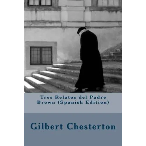 Tres Relatos del Padre Brown - Paperback