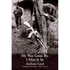 My War Gone By, I Miss It So - Paperback
