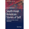 South Asian American Stories of Self: The Dis/United States of Muslim Womanhood - Hardcover