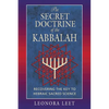 The Secret Doctrine of the Kabbalah: Recovering the Key to Hebraic Sacred Science - Paperback