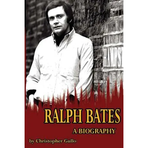 Ralph Bates A Biography - Paperback