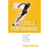 The 7 Levels of Performance: The Athlete's Playbook for Getting in the Zone - Paperback