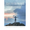 Life With Prayer Is A Life Worth Living! - Paperback