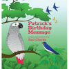 Patrick's Birthday Message - Hardcover