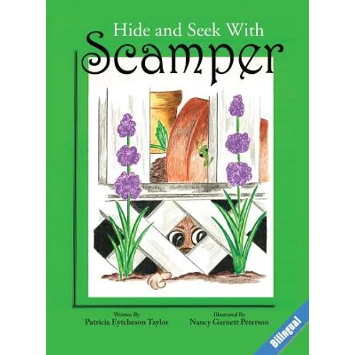 Hide And Seek With Scamper, Bilingual - Hardcover