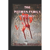 The Pittman Family Trilogy: Family Ties-Family Secrets-Family Plots - Paperback