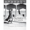 The Soul of the Camera: The Photographer's Place in Picture-Making - Hardcover