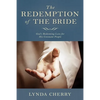 Redemption of the Bride: God's Redeeming Love for His Covenant People: God's Redeeming Love for His Covenant People - Paperback