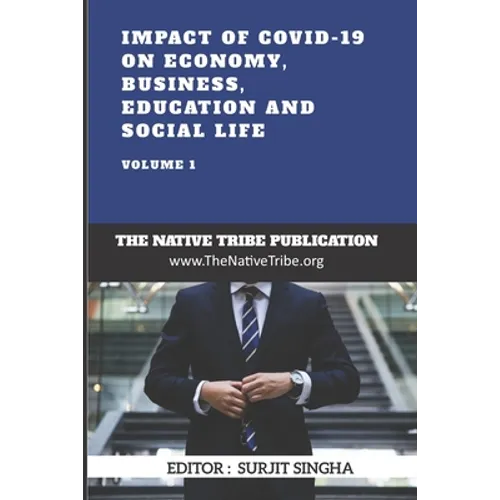 Impact of COVID-19 on Economy, Business, Education and Social Life - Paperback