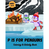 P is for Penguins Coloring & Activity Book: Coloring, Letter & number tracing, Find & count book for early learners, preschool, and kindergarten kids - Paperback