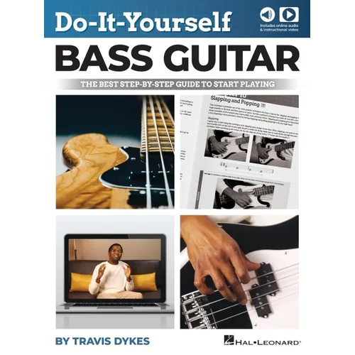 Do-It-Yourself Bass Guitar: The Best Step-By-Step Guide to Start Playing by Travis Dykes with Online Audio and Instructional Video - Paperback