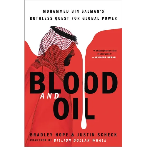 Blood and Oil: Mohammed Bin Salman's Ruthless Quest for Global Power - Paperback