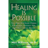 Healing Is Possible: New Hope for Chronic Fatigue, Fibromyalgia, Persistent Pain, and Other Chronic Illnesses - Paperback