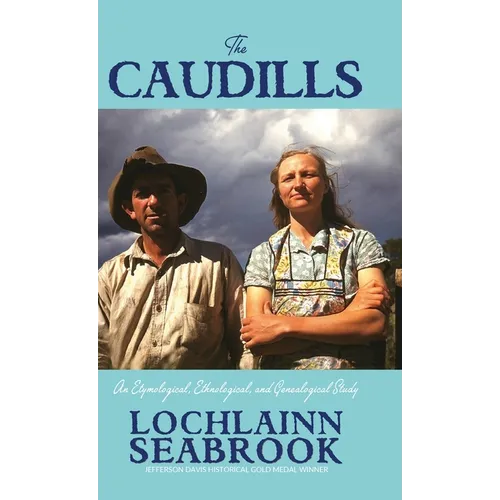 The Caudills: An Etymological, Ethnological, and Genealogical Study - Hardcover