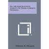 An Archaeological Survey of Owen County, Indiana - Paperback