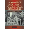 The Women's Movement Against Sexual Harassment - Paperback