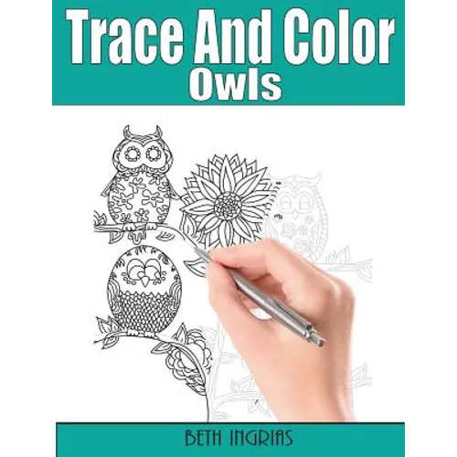 Trace and Color: Owls: Adult Activity Book - Paperback