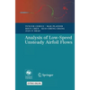Analysis of Low-Speed Unsteady Airfoil Flows [With CDROM] - Hardcover