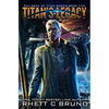 Titan's Legacy: A Science Fiction Thriller (Children of Titan Book 5) - Paperback