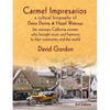 Carmel Impresarios: A cultural biography of Dene Denny and Hazel Watrous - Paperback