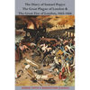 The Diary of Samuel Pepys: The Great Plague of London & The Great Fire of London, 1665-1666 - Paperback