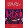 Gender Norms and Intersectionality: Connecting Race, Class and Gender - Paperback