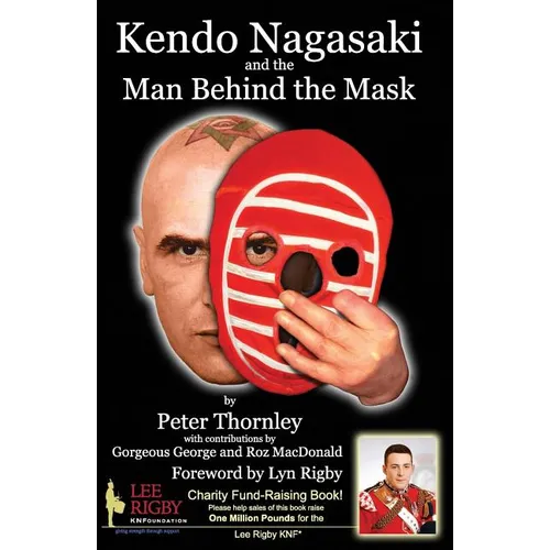 Kendo Nagasaki and the Man Behind the Mask - Paperback
