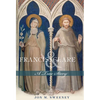 Francis and Clare: A True Story - Paperback