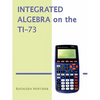 Integrated Algebra on the Ti-73 - Paperback