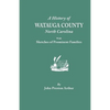 History of Watauga County, North Carolina, with Sketches of Prominent Families - Paperback