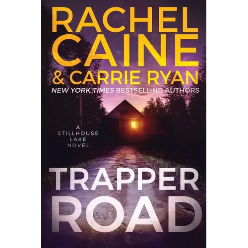 Trapper Road: A Stillhouse Lake Novel - Paperback