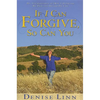 If I Can Forgive, So Can You: My Autobiography of How I Overcame My Past and Healed My Life (Revised) - Paperback