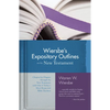 Wiersbe's Expository Outlines on the New Testament: Chapter-By-Chapter Through the New Testament with One of Today's Most Respected Bible Teachers - Hardcover