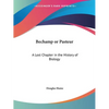 Bechamp or Pasteur: A Lost Chapter in the History of Biology - Paperback