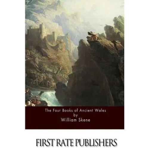 The Four Books of Ancient Wales - Paperback