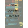 The Decadent Reader: Fiction, Fantasy, and Perversion from Fin-De-Siècle France - Paperback
