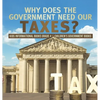 Why Does the Government Need Our Taxes? Kids Informational Books Grade 4 Children's Government Books - Hardcover