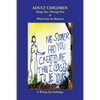 Adult Children: Being One, Having One & What Goes In-Between - Paperback