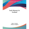 Early Masonry In Scotland - Paperback