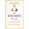 The Mother-Daughter Puzzle: A New Generational Understanding of the Mother-Daughter Relationship - Paperback
