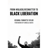 From #Blacklivesmatter to Black Liberation (Expanded Second Edition) - Paperback