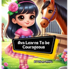 Ava Learns To Be Courageous: An engaging story that inspires kids to conquer fear - Hardcover